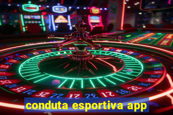 conduta esportiva app